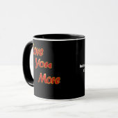 Love You More Balanced Visual Design  Tasse (Vorderseite Links)