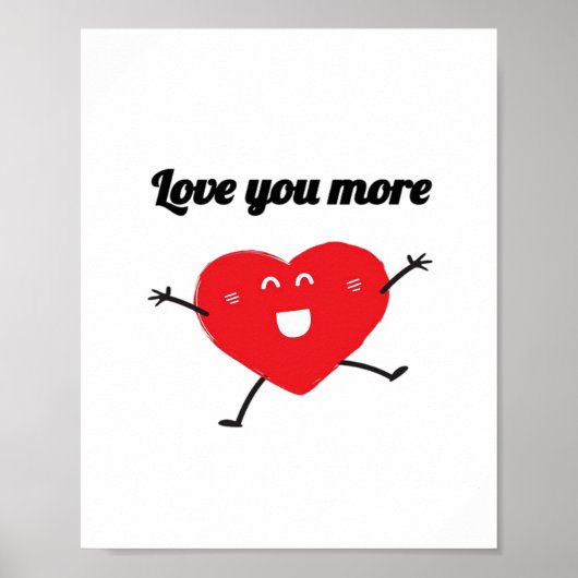 Love You More Balanced Visual Style  Poster (Vorne)