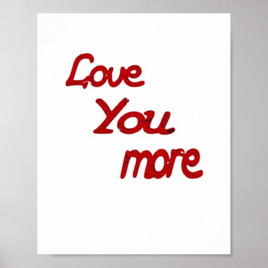 Love You More Calm Romantic Vibe  Poster (Vorne)