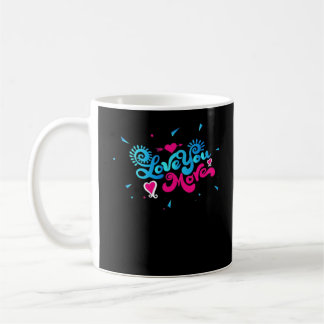 Love You More Clean Typography Style  Kaffeetasse