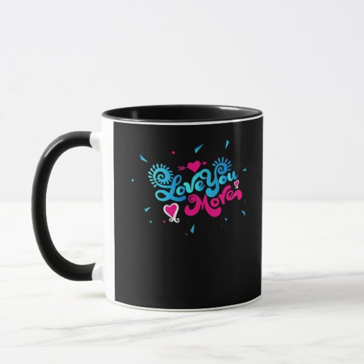 Love You More Clean Typography Style  Tasse (Links)