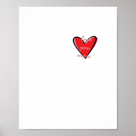 Love You More Creative Minimal Style  Poster (Vorne)