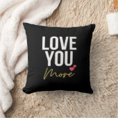 Love You More Elegant Style  Kissen (Decke)