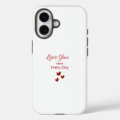 Love You More Every Day Phone Case (Rückseite)