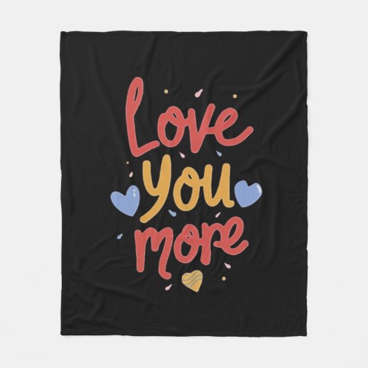 Love You More Expressive Kunst Fleecedecke (Vorderseite)