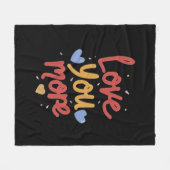 Love You More Expressive Kunst Fleecedecke (Vorderseite (Horizontal))