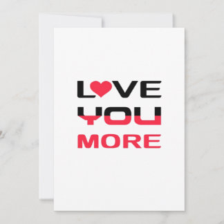 Love You More Flach Fett Schwarz Rot Typografie  Feiertagskarte