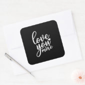 Love You More Minimal Design Black Style  Quadratischer Aufkleber (Umschlag)