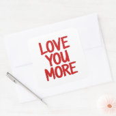 Love You More Minimal Heartfelt Design  Quadratischer Aufkleber (Umschlag)