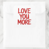 Love You More Minimal Heartfelt Design  Quadratischer Aufkleber (Tasche)