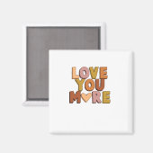 Love You More Minimal Romantic Style  Magnet (Vorderseite/Rückseite)