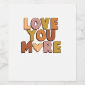Love You More Minimal Romantic Style  Weinetikett (Einzelnes Label)