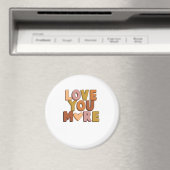 Love You More Minimaler Romantischer Stil  Magnet (In Situ (Geschirrspüler))
