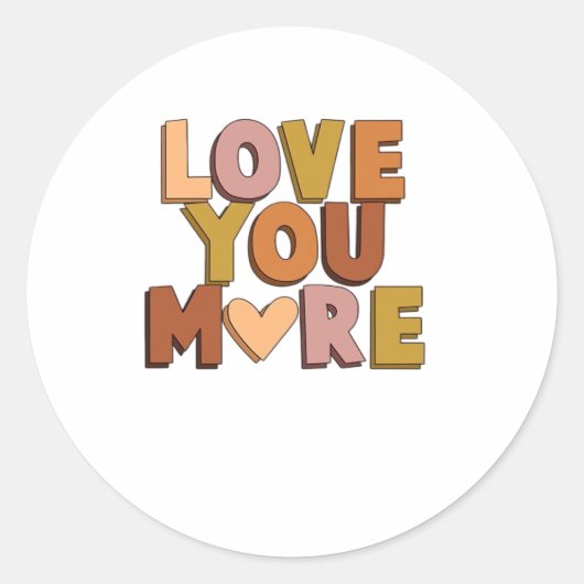 Love You More Minimaler Romantischer Stil Runder Aufkleber (Vorderseite)