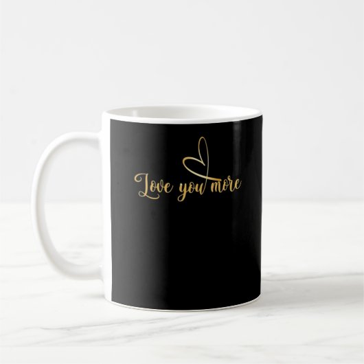Love You More Modern Aesthetic  Kaffeetasse (Links)