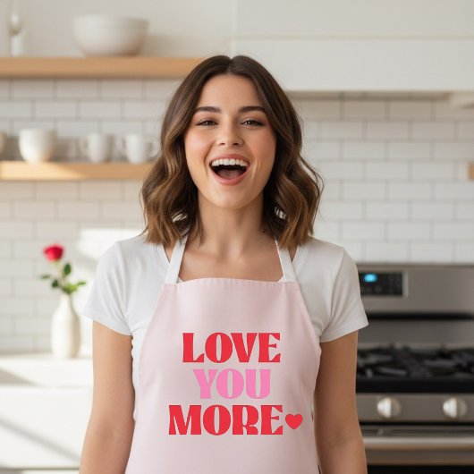 Love You More Pink Cute Valentine  Schürze