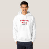 Love you More (Seriously I do) Hoodie (Vorne ganz)