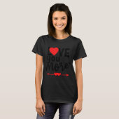 Love You More Shirt,his And Her Valentines Day Shi T-Shirt (Vorne ganz)