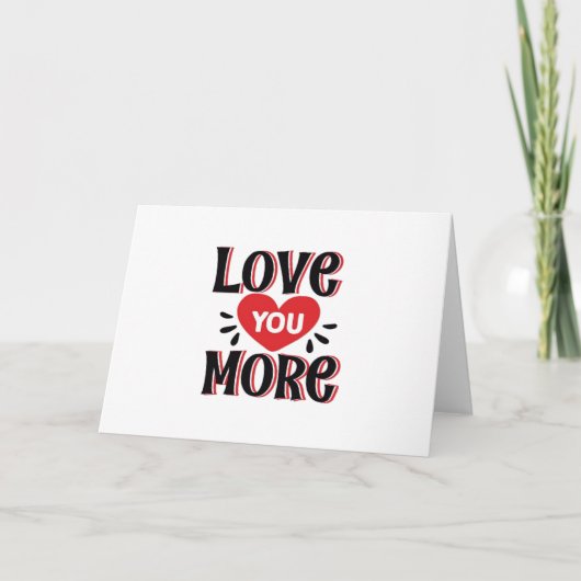 Love You More Soft Modern Design  Karte (Vorderseite)