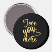 Love You More Soft Modern Style  Magnet (Vorderseite/Rückseite)