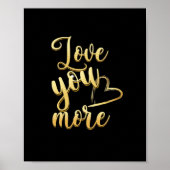 Love You More Soft Modern Style Poster (Vorne)