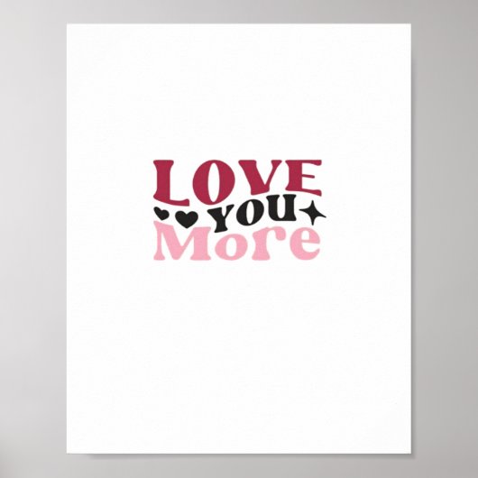 Love You More Subtile Detail Design Poster (Vorne)