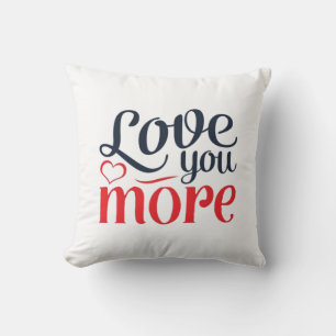 Love You More Subtile Detail Style  Kissen