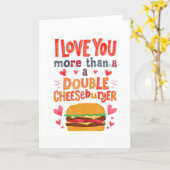Love you more than a double cheese burger karte (Gelbe Blume)