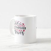 Love You More Than Yesterday Timeless Romantic Sty Kaffeetasse (Vorderseite Links)