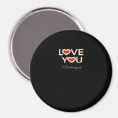 Love You More Than You Do Romantic Style Magnet (Vorderseite/Rückseite)