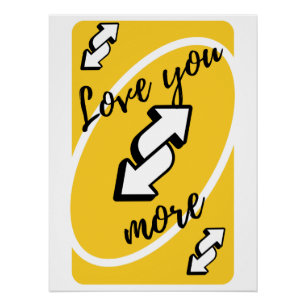 "Love You More" Uno-Karte   Romantisch Poster
