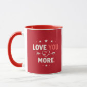 Love You More Valentine’s Mug Romantic Couple Gift Tasse (Links)