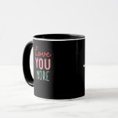 Love You More Valentines Wedding Quote Design  Tasse (Vorderseite Links)