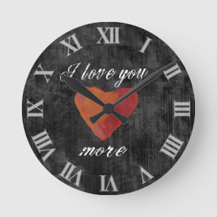 Love You More Wall Clock Runde Wanduhr