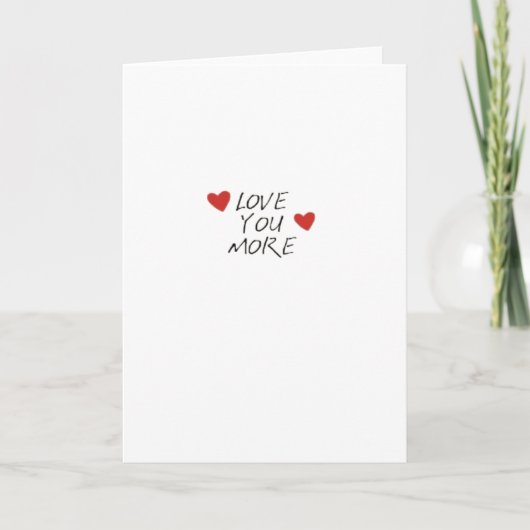 Love You More Zitat Minimal Design Karte (Vorderseite)