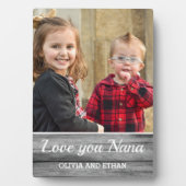Love You Nana Rustic Gray Wood Grandchildren Photo Fotoplatte (Vorderseite)
