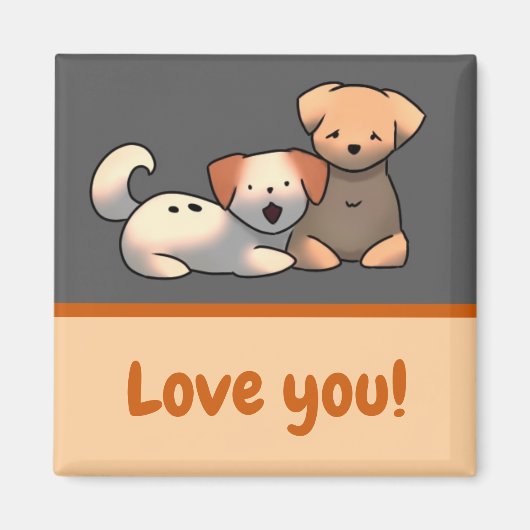 Love You puppy’s Magnet (Vorne)