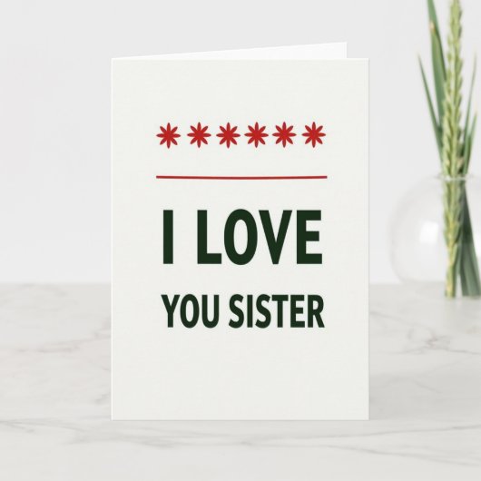 Love You Sister Bold Statement Card Karte (Vorderseite)