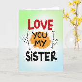 Love You Sister Graphic Style Card Karte (Gelbe Blume)