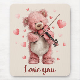 Love You Teddy with Violin Mousepad