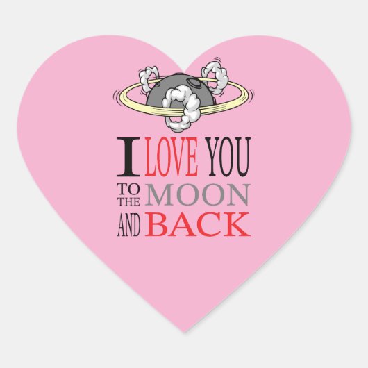 Love you to the..... Aufkleber (Vorderseite)
