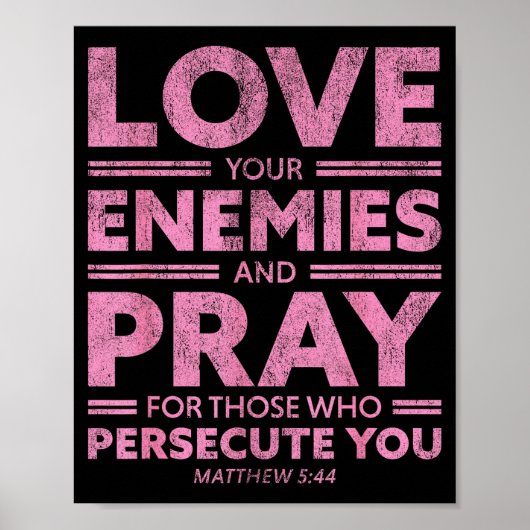 Love Your Enemies Bible Verse For Women Girl Valen Poster (Vorne)
