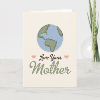 Love Your Mother Earth Greeting Card Karte