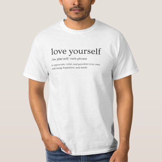 Love Yourself Definition Tee – Editable Design (Vorderseite)