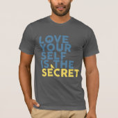 Love Yourself i the Secret T-Shirt (Vorderseite)
