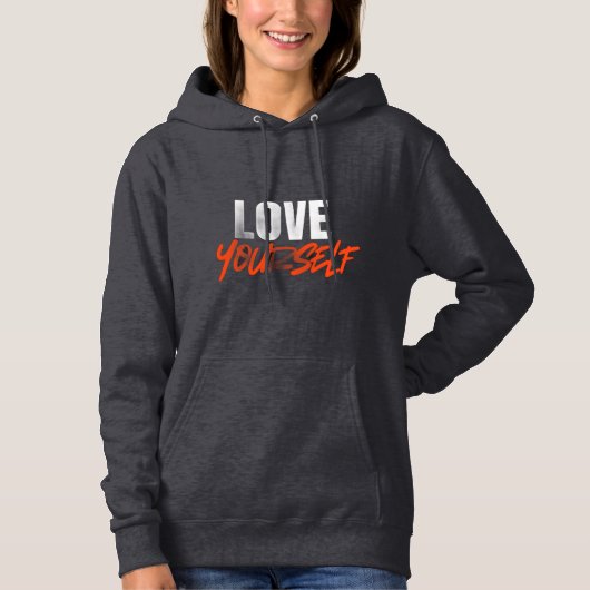 Love yourself inspirational hoodie (Vorderseite)