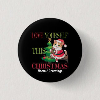  Love Yourself This Christmas Cute Cat Holiday Button