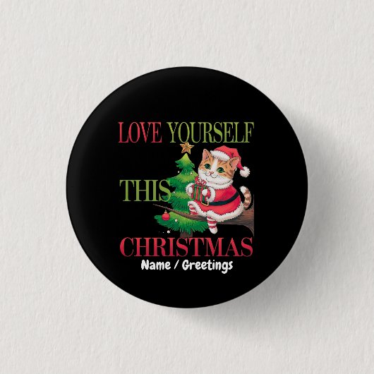  Love Yourself This Christmas Cute Cat Holiday Button (Vorderseite)
