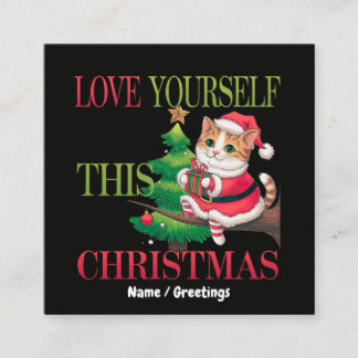  Love Yourself This Christmas Cute Cat Holiday Quadratische Visitenkarte