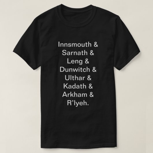Lovecraftian Ortsname-Liste T-Shirt (Design vorne)